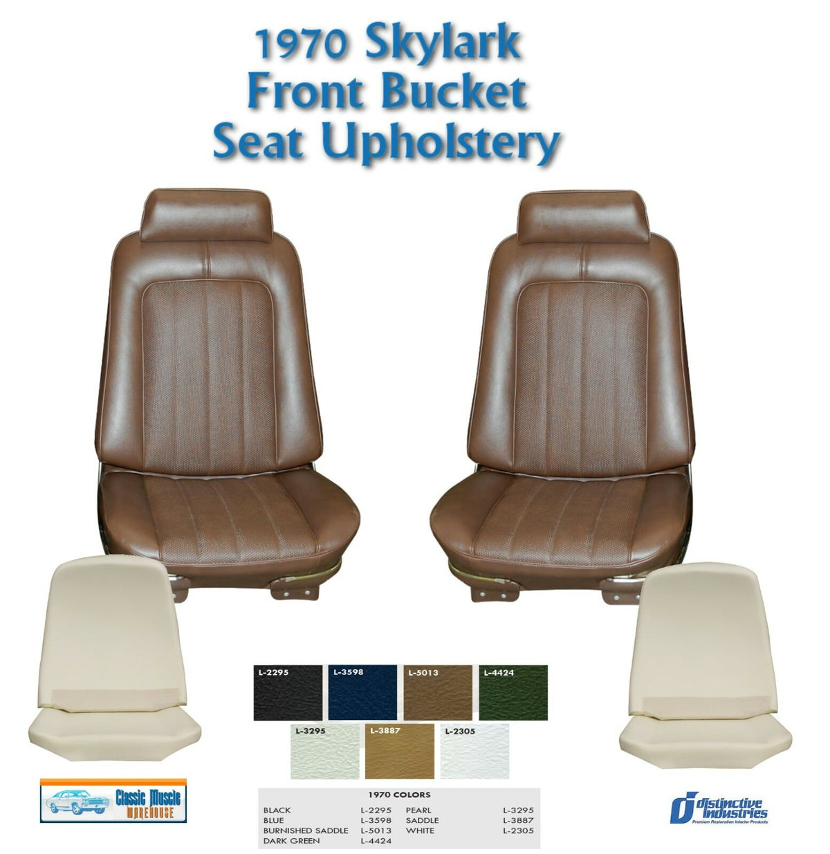 1970 Skylark Custom/GS Bucket Seat Upholstery + Foam in Your Choice of Color 